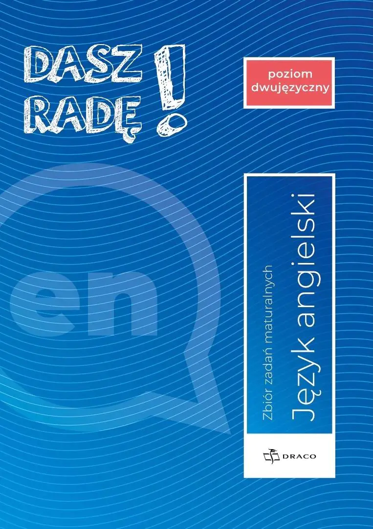 Książka - Dasz Radę! Poziom dwujęzyczny, angielski. Zbiór zadań maturalnych. Nowa formuła