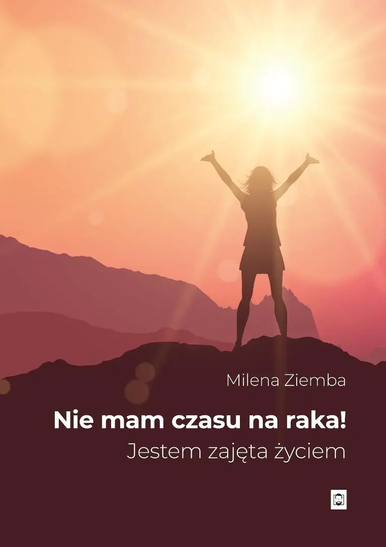 Książka - Nie mam czasu na raka