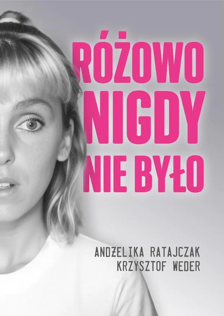 Książka - Różowo nigdy nie było