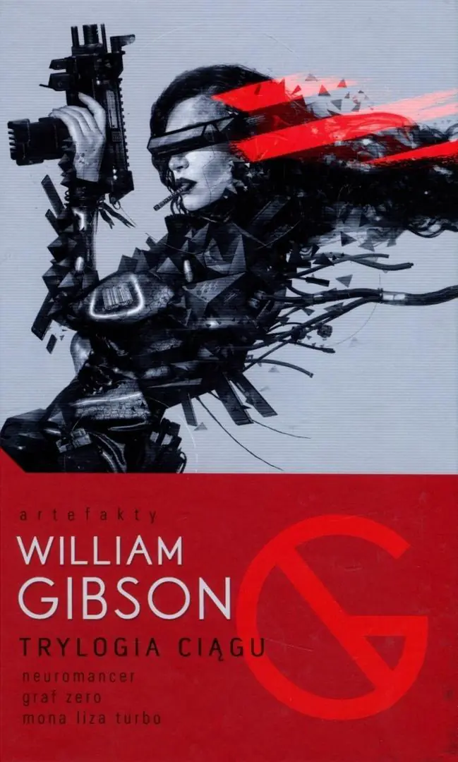 Książka - Trylogia Ciągu: Neuromancer, Graf Zero, Mona Liza Turbo
