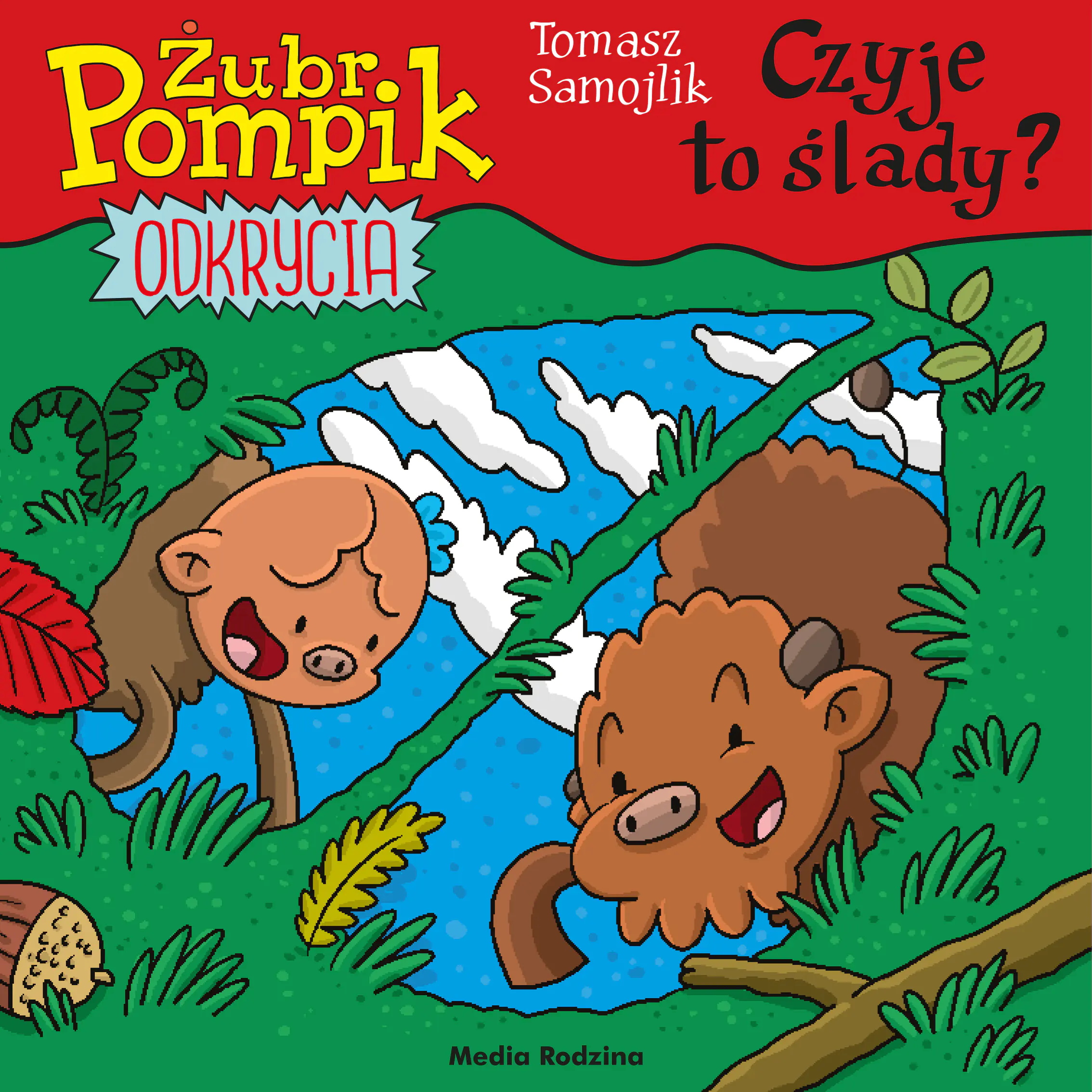 Książka - Czyje to ślady? Żubr Pompik. Odkrycia. Tom 15
