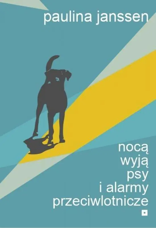Książka - Nocą wyją psy i alarmy przeciwlotnicze