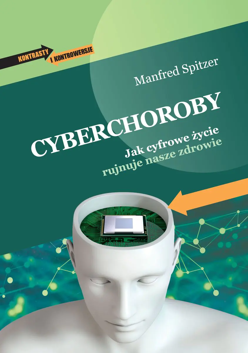Książka - Cyberchoroby. Jak cyfrowe życie rujnuje nasze zdrowie