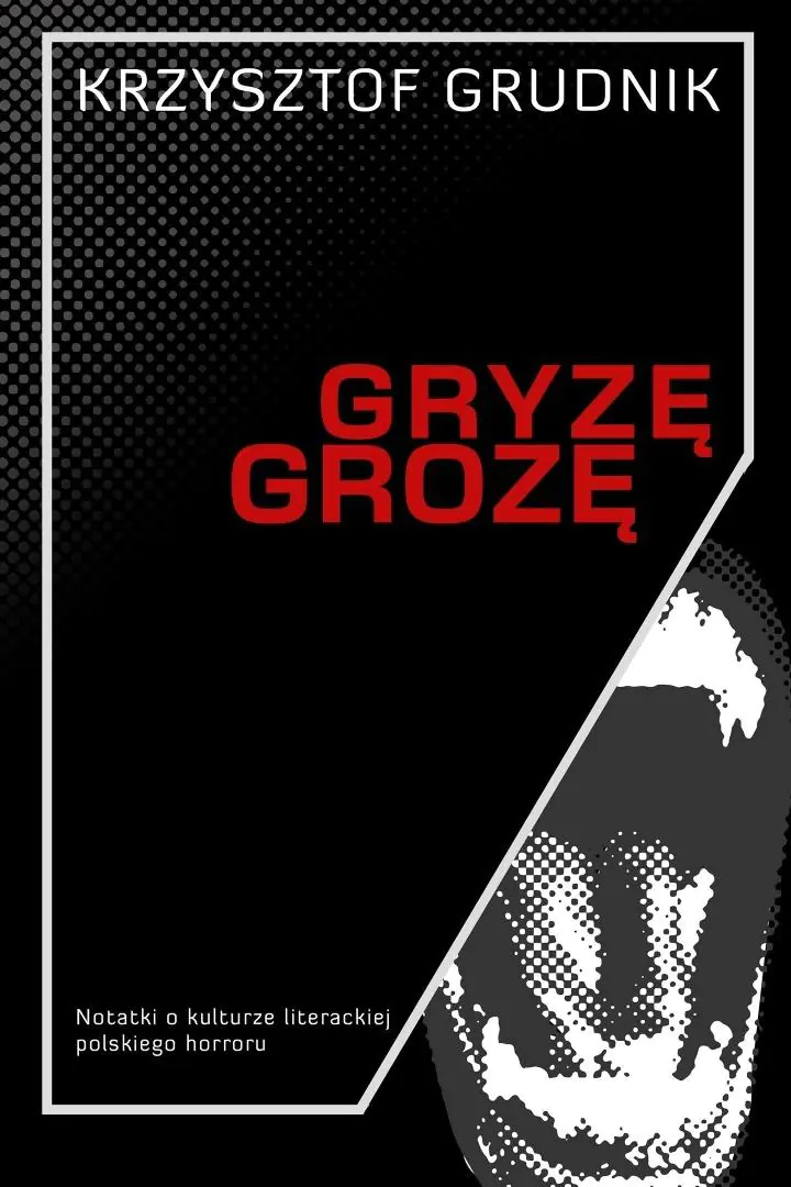 Książka - Gryzę grozę