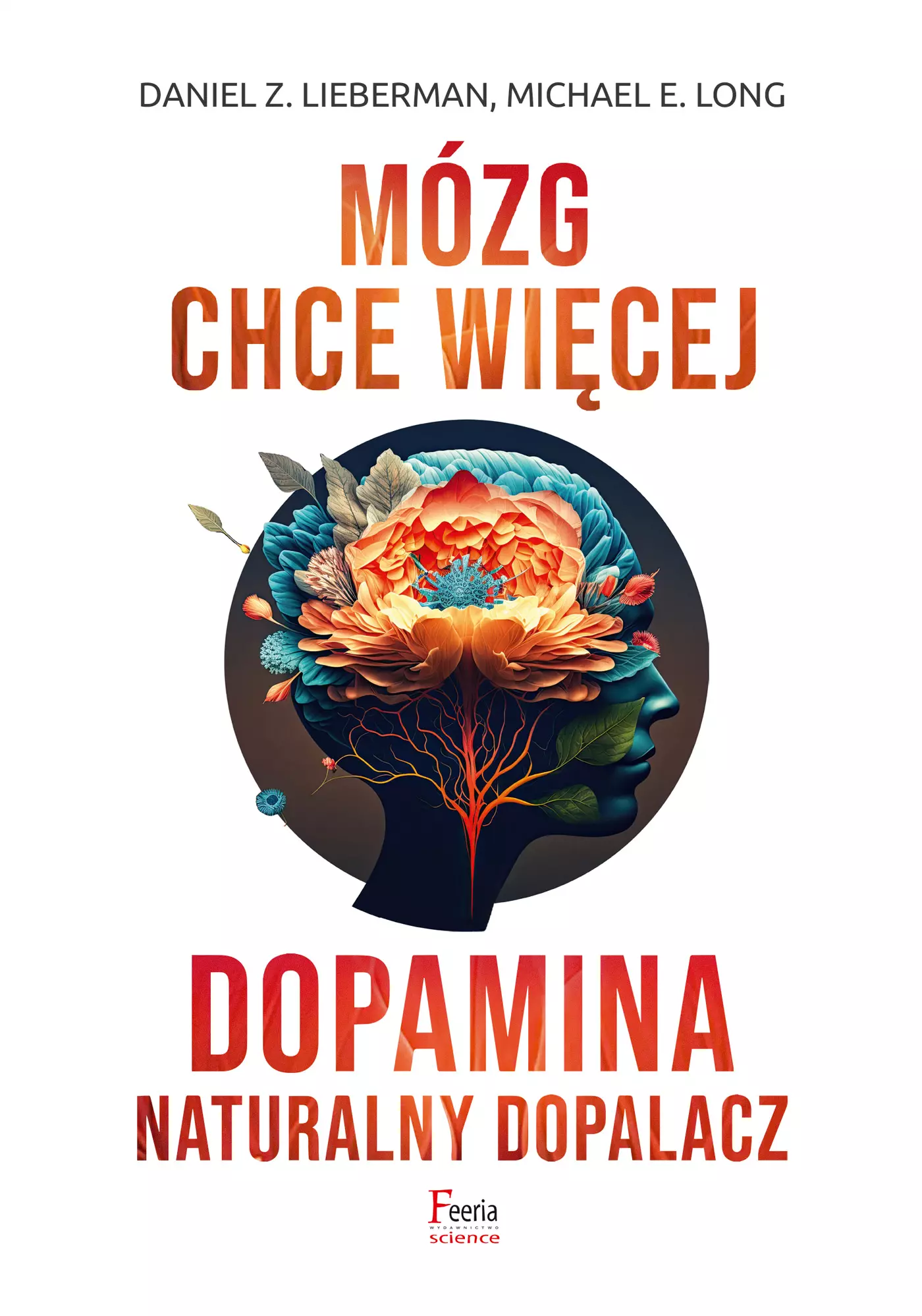 Książka - Mózg chce więcej. Dopamina. Naturalny dopalacz