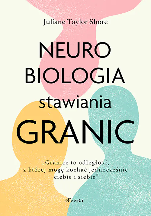 Książka - Neurobiologia stawiania granic