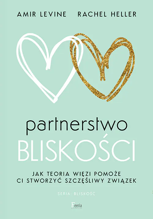Książka - Partnerstwo bliskości. Jak teoria więzi pomoże ci stworzyć szczęśliwy związek