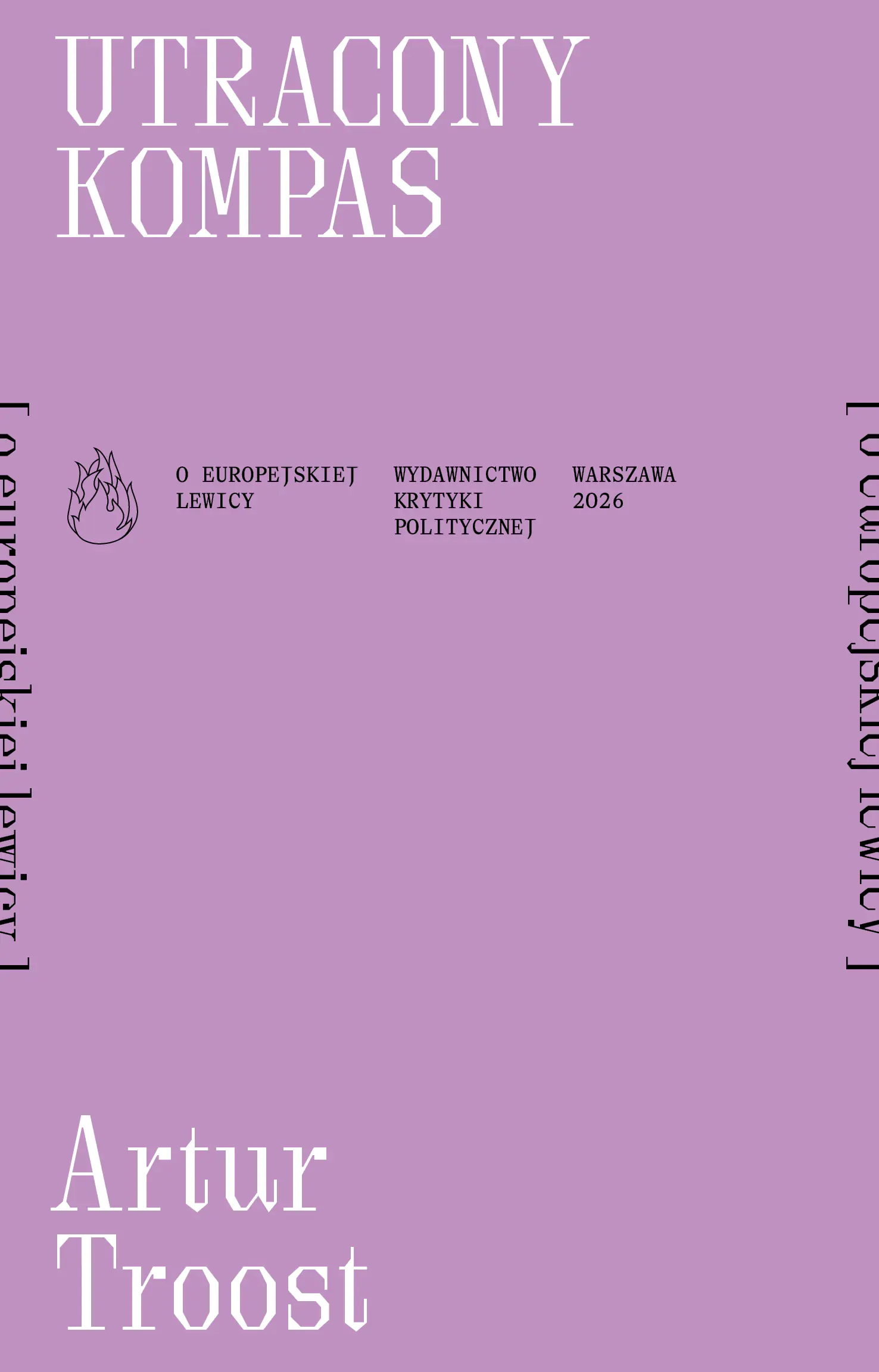 Książka - Utracony kompas [o europejskiej lewicy]