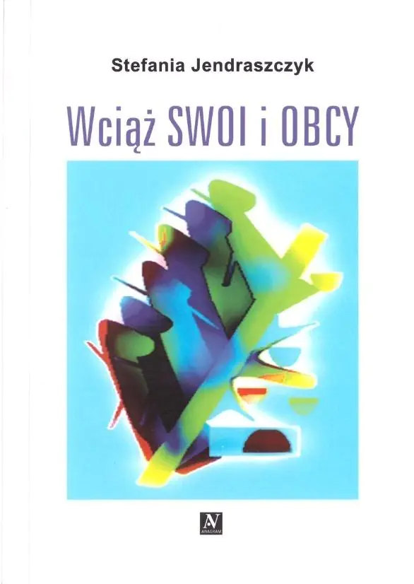 Książka - Wciąż swoi i obcy