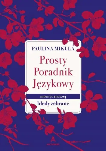 Książka - Prosty Poradnik Językowy. Mówiąc inaczej. Błędy zebrane