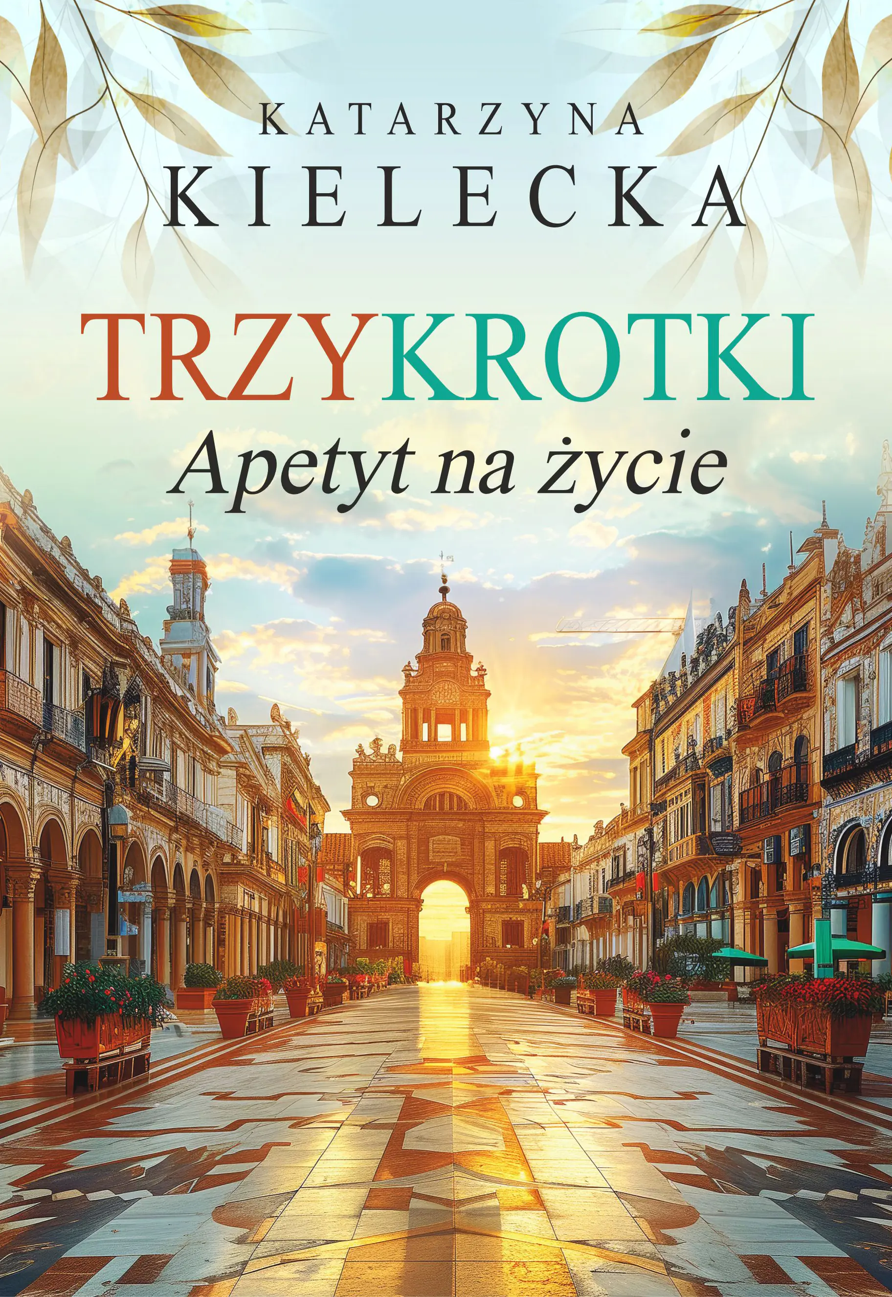 Książka - Apetyt na życie. Trzykrotki. Tom 3
