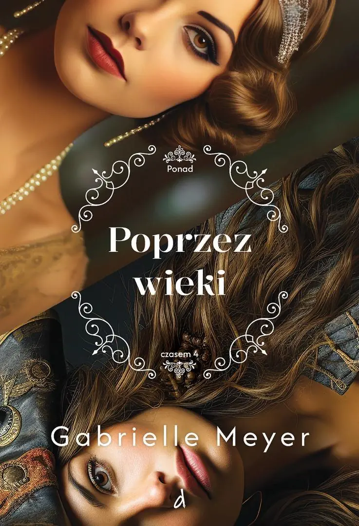 Książka - Poprzez wieki. Cykl Ponad Czasem. Tom 4
