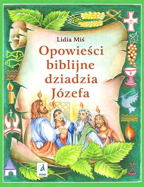 Książka - Opowieści biblijne dziadzia Józefa. Tom 4