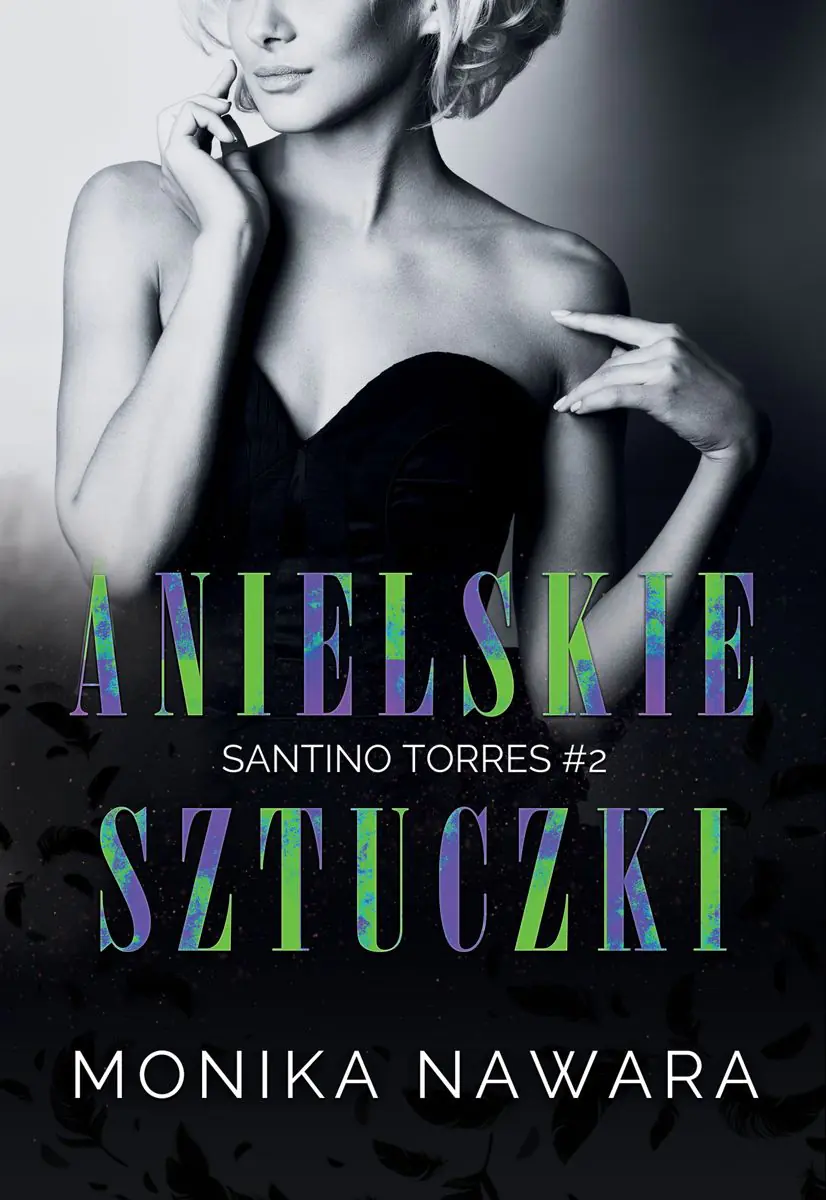 Książka - Anielskie Sztuczki. Santino Torres. Tom 2