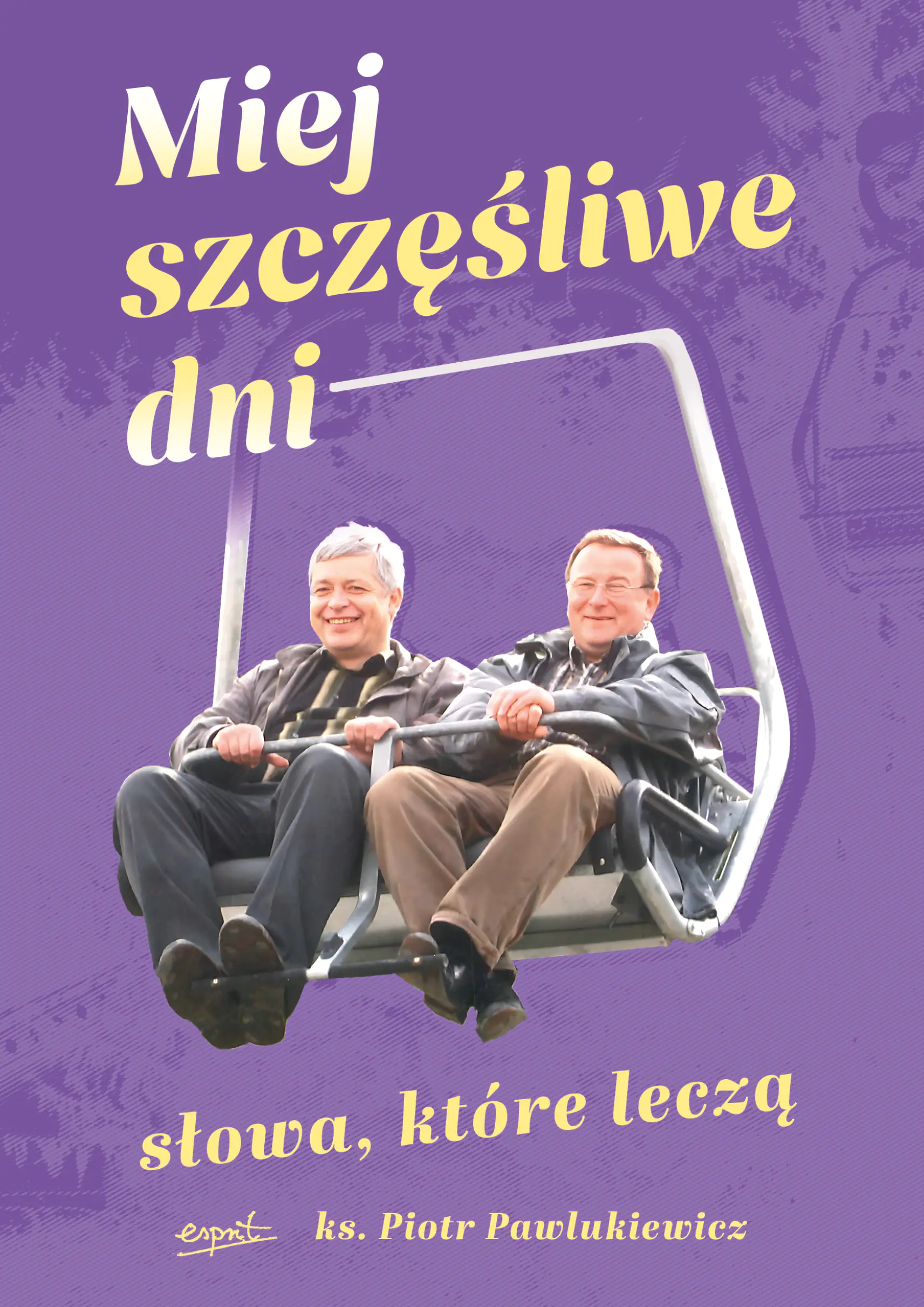 Książka - Miej szczęśliwe dni. Słowa, które leczą