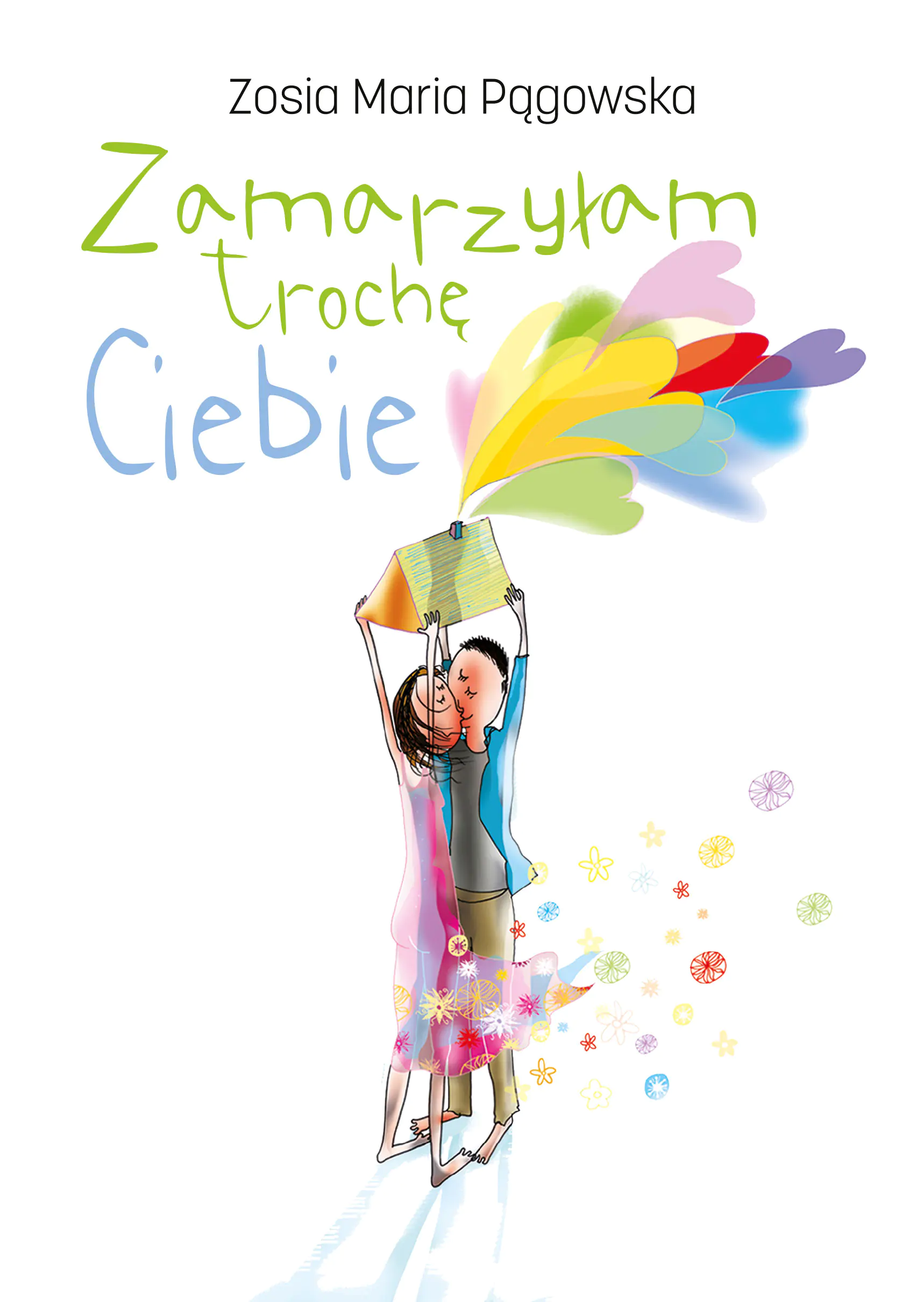 Książka - Zamarzyłam trochę Ciebie