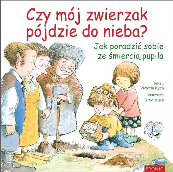 Książka - Czy mój zwierzak pójdzie do nieba?