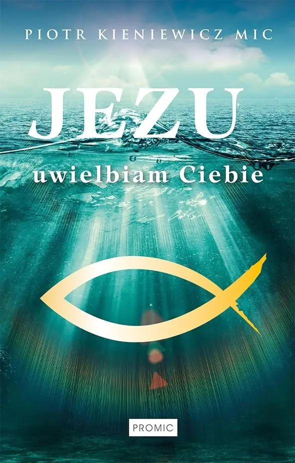 Książka - Jezu, uwielbiam Ciebie