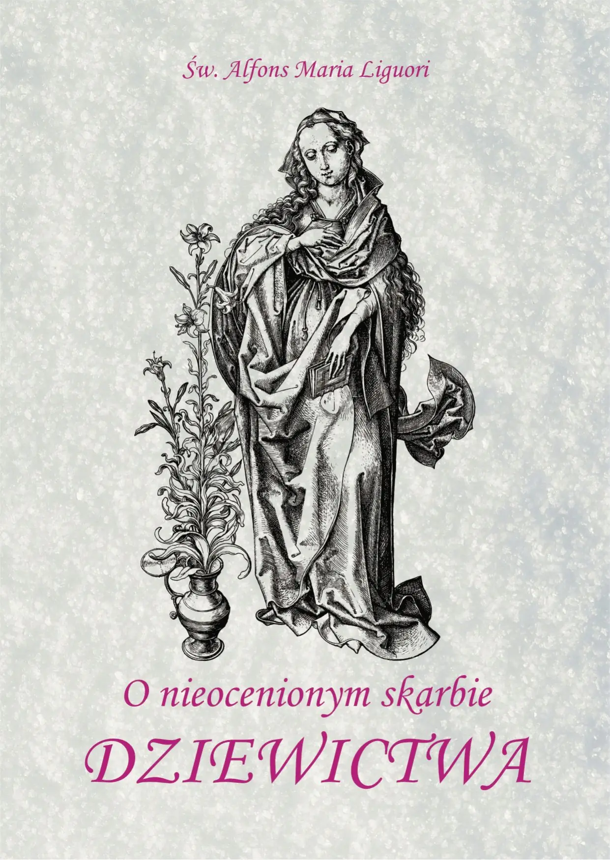 Książka - O nieocenionym skarbie dziewictwa