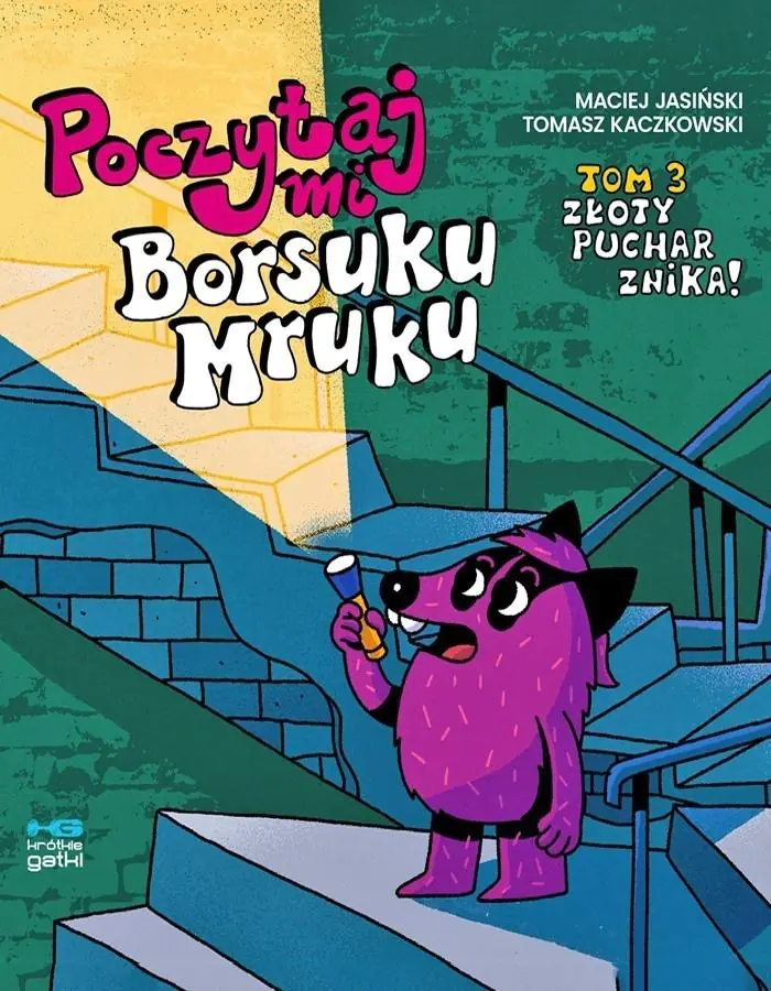 Książka - Złoty puchar znika! Poczytaj mi, Borsuku Mruku. Tom 3