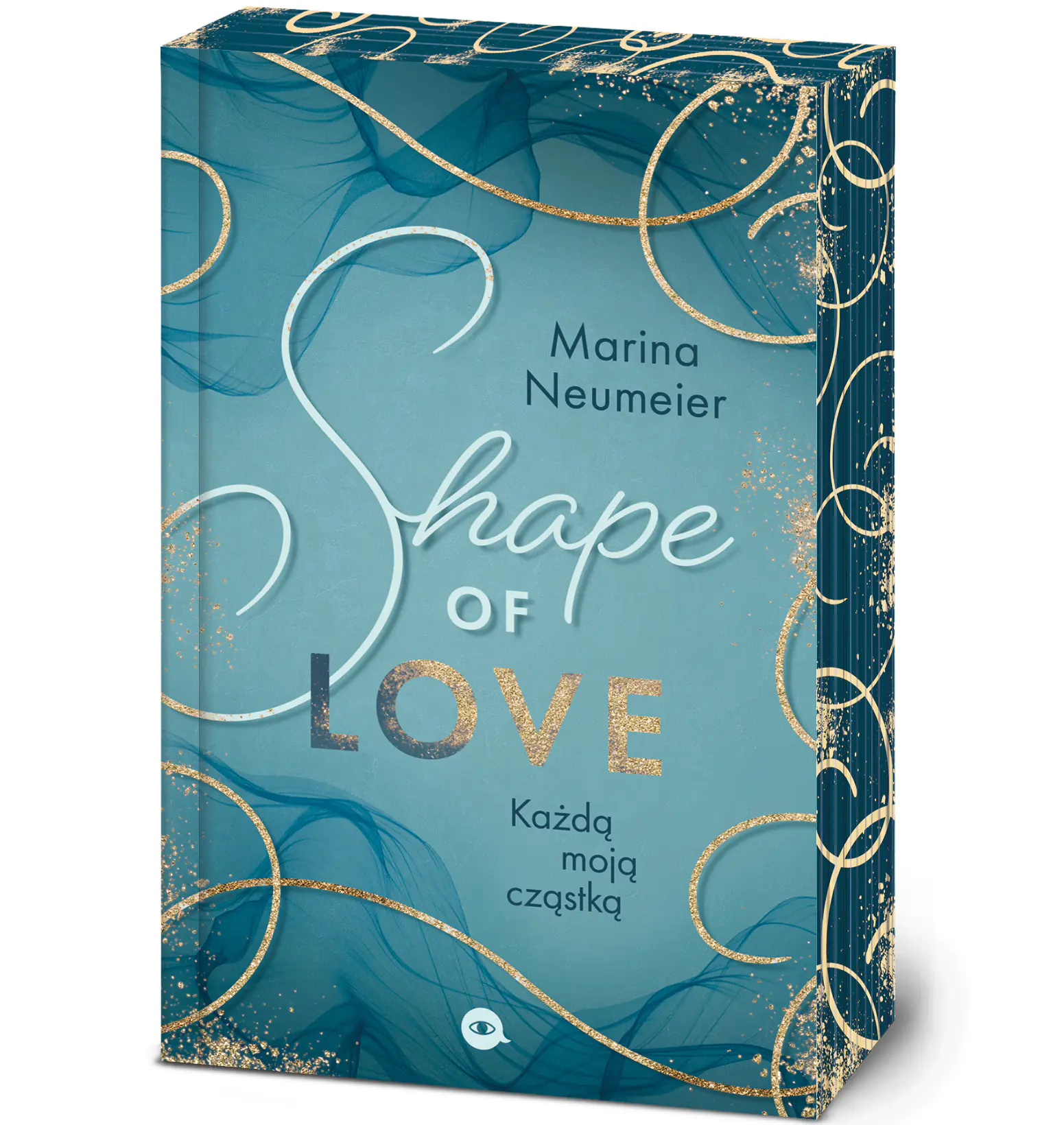 Książka - Shape of Love. Każdą moją cząstką. Love-Trilogie. Tom 1 (barwione brzegi)