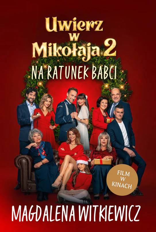 Książka - Uwierz w Mikołaja 2. Na ratunek babci