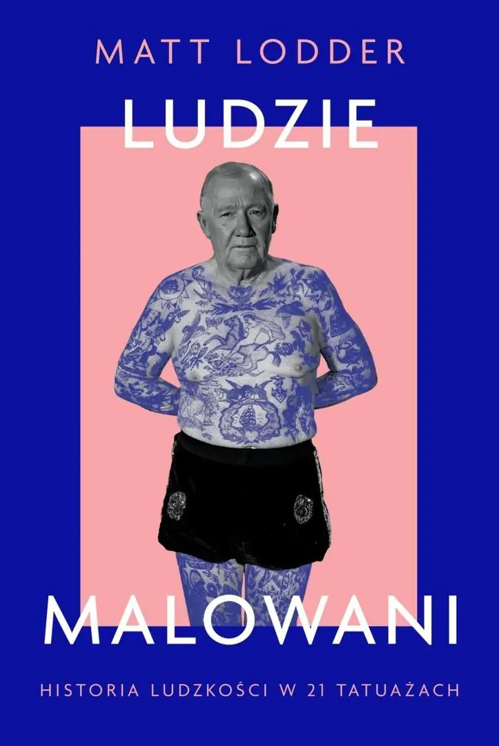 Książka - Ludzie malowani. Historia ludzkości w 21 tatuażach