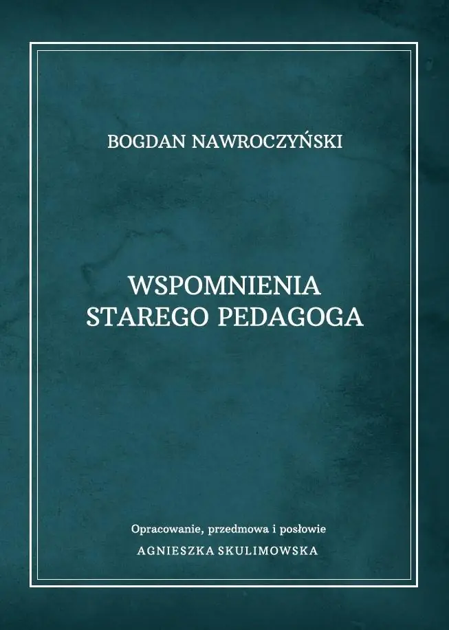 Książka - Wspomnienia starego pedagoga
