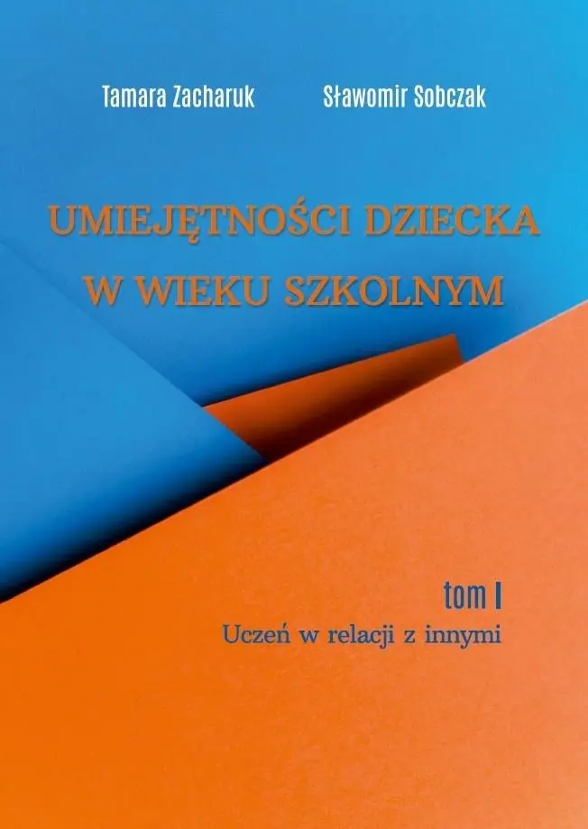 Książka - Umiejętności dziecka w wieku szkolnym T.1