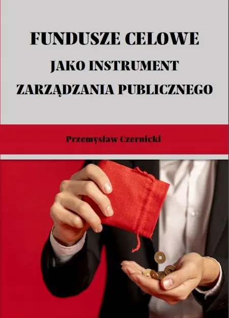 Książka - Fundusze celowe jako instrumenty zarządzania...