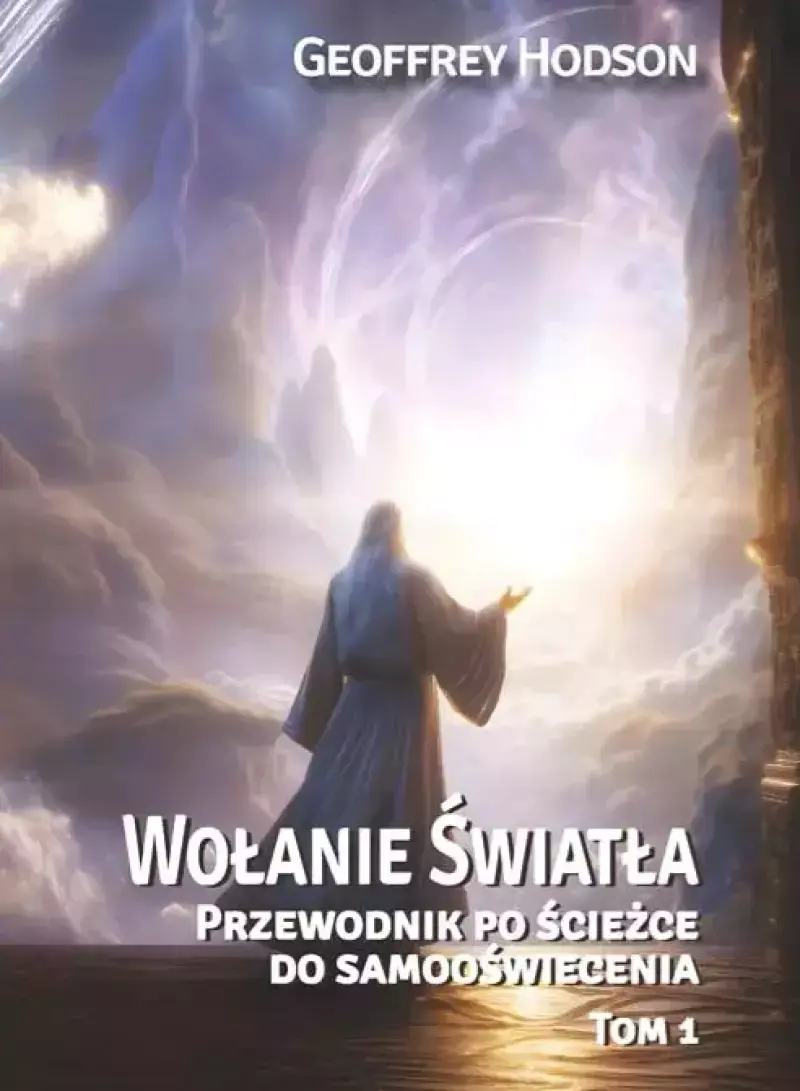 Książka - Wołanie Światła. Przewodnik po ścieżce do samooświecenia Tom 1