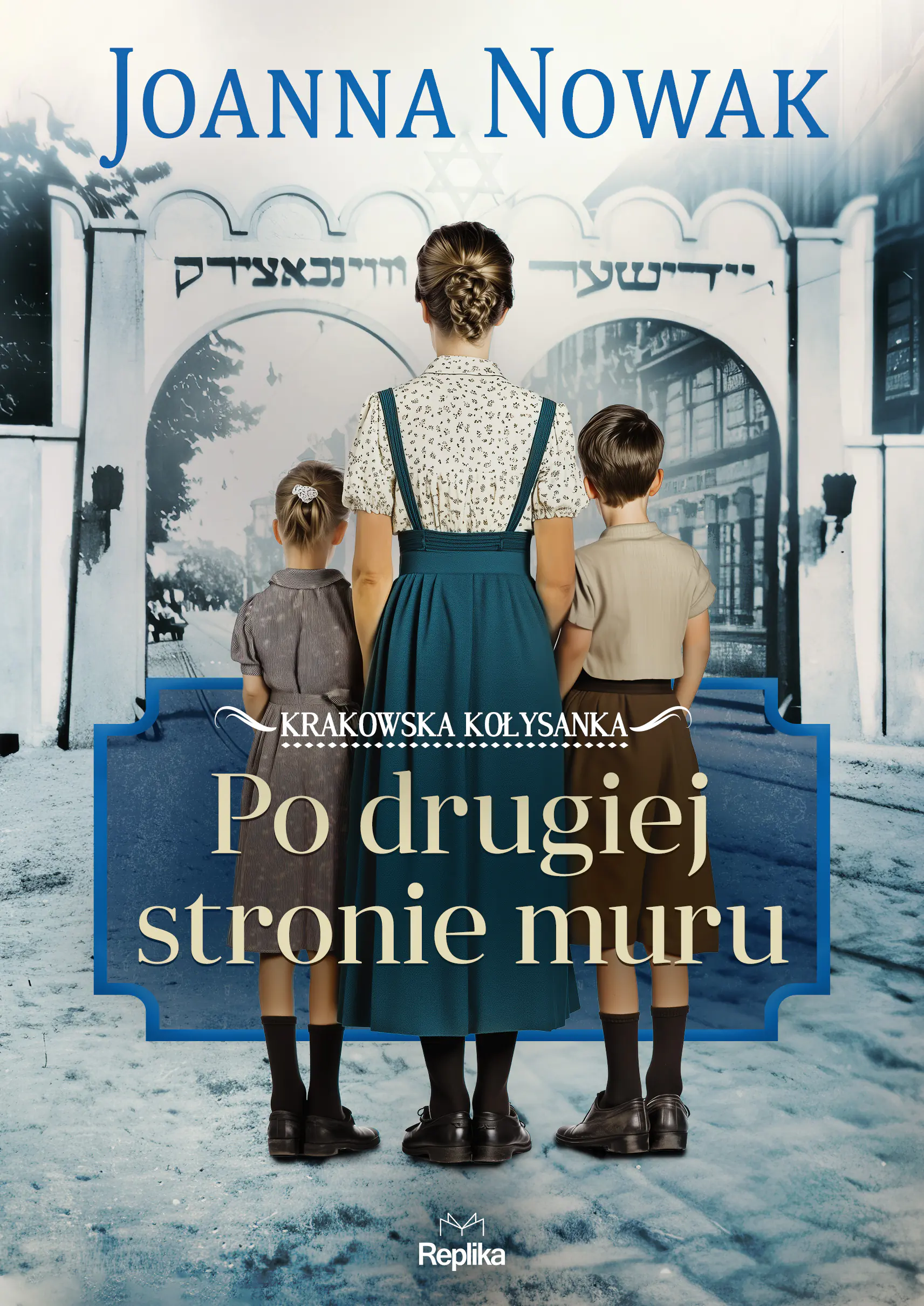 Książka - Po drugiej stronie muru. Krakowska kołysanka. Tom 2