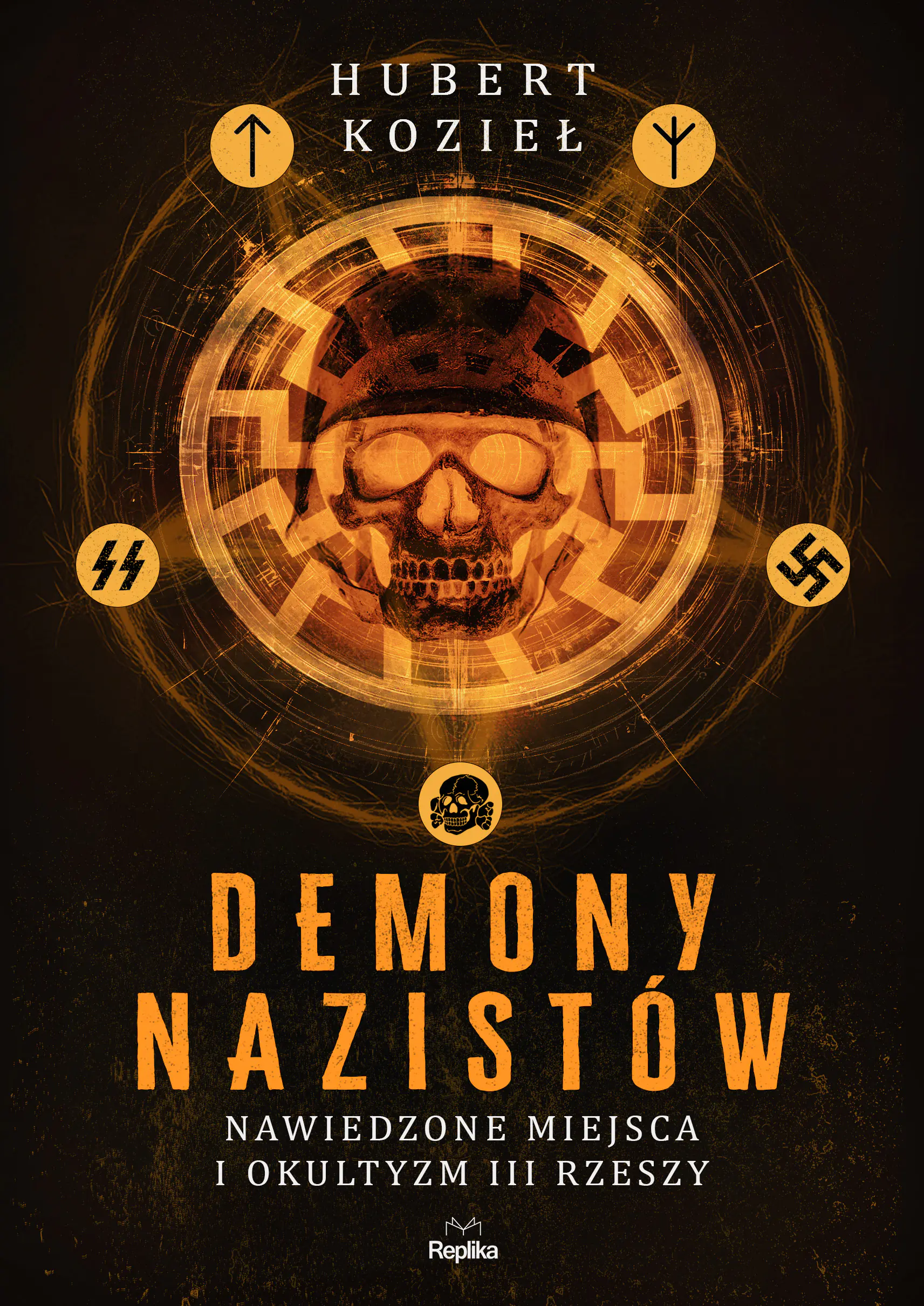 Książka - Demony nazistów. Nawiedzone miejsca i okultyzm III Rzeszy