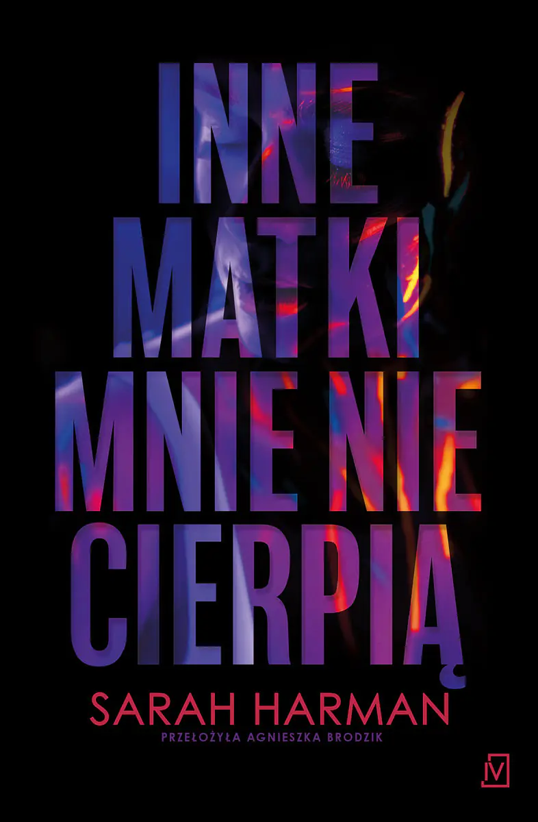 Książka - Inne matki mnie nie cierpią