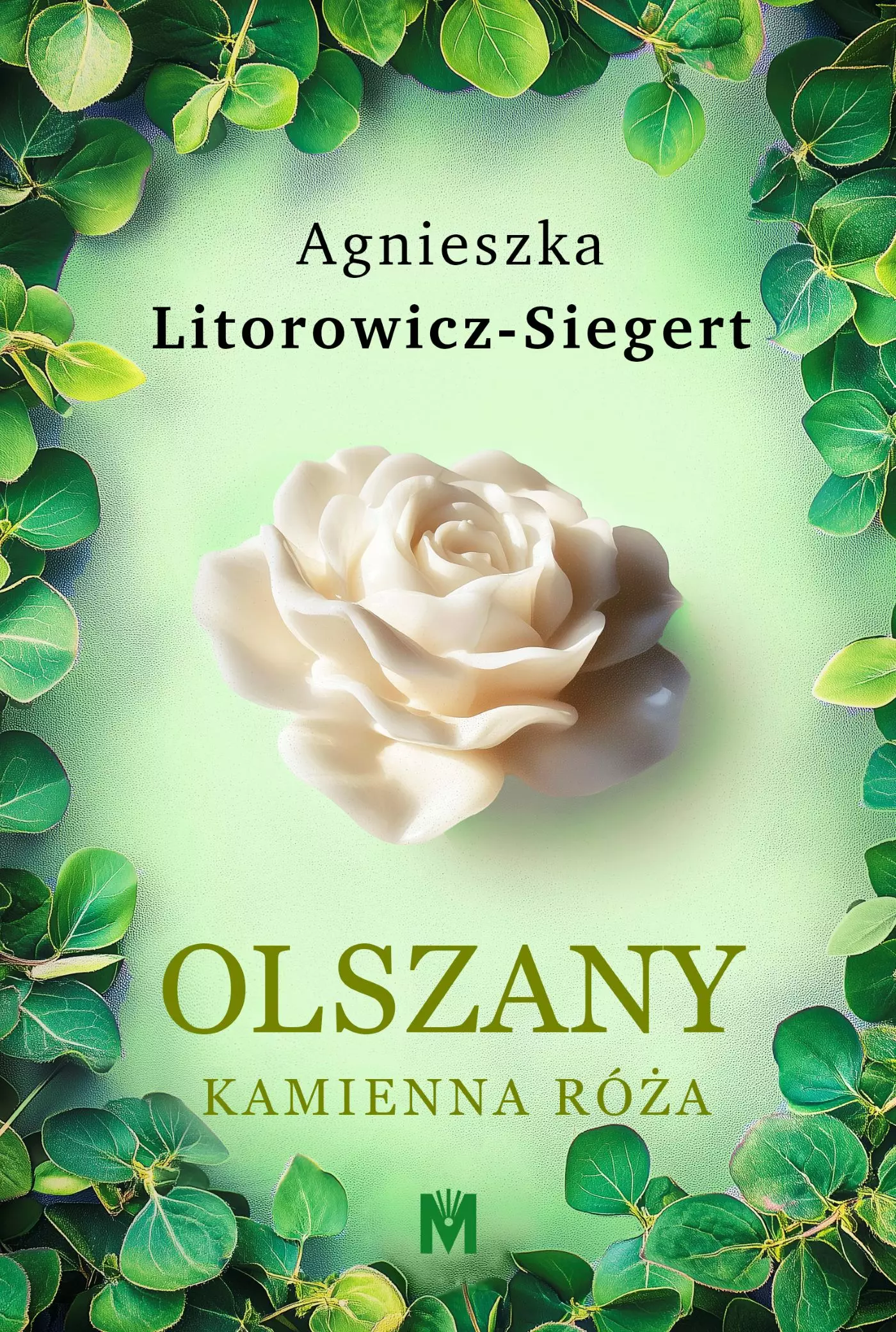Książka - Kamienna róża. Olszany. Tom 2