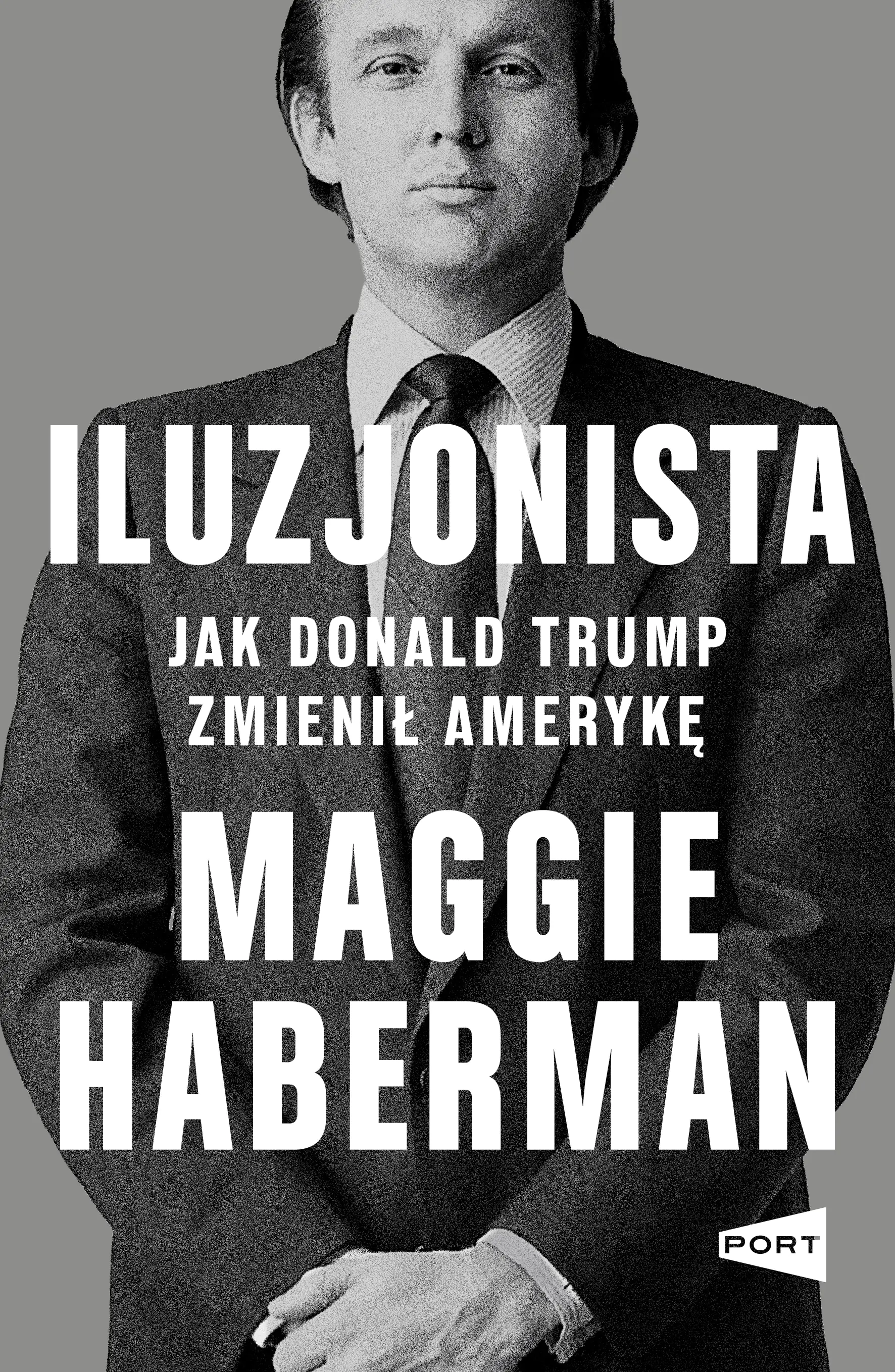 Książka - Iluzjonista. Jak Donald Trump zmienił Amerykę