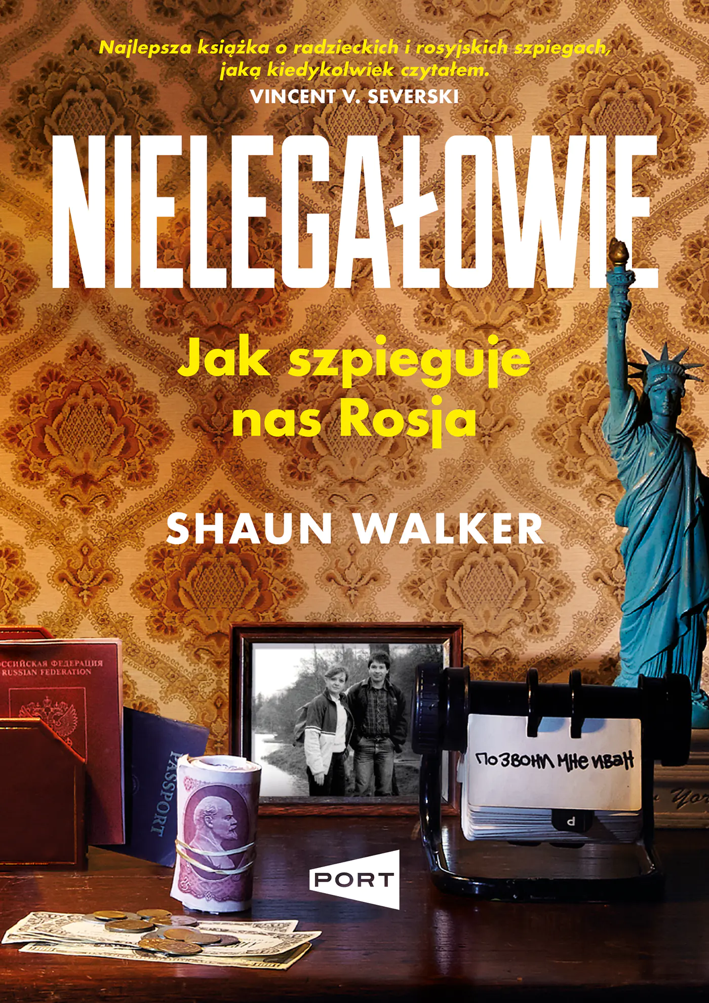Książka - Nielegałowie. Jak szpieguje nas Rosja?