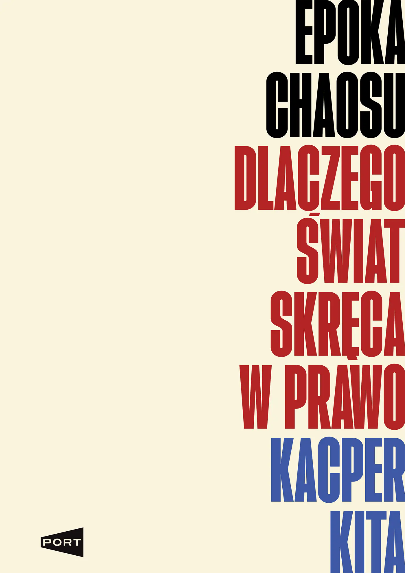 Książka - Epoka chaosu. Dlaczego świat skręca w prawo