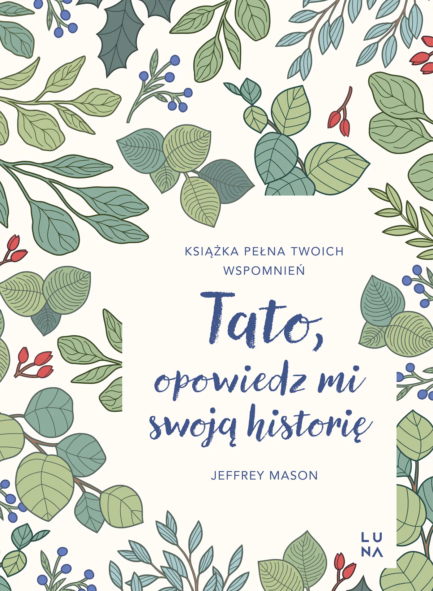Książka - Tato, opowiedz mi swoją historię