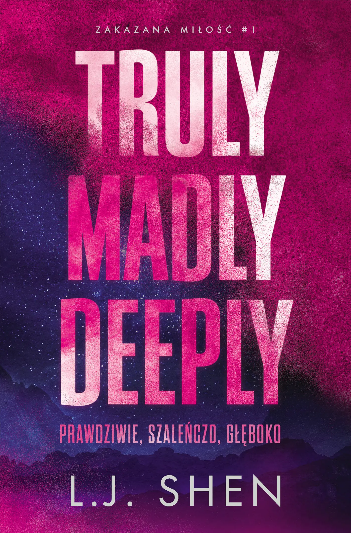 Książka - Truly Madly Deeply. Zakazana miłość. Tom 1