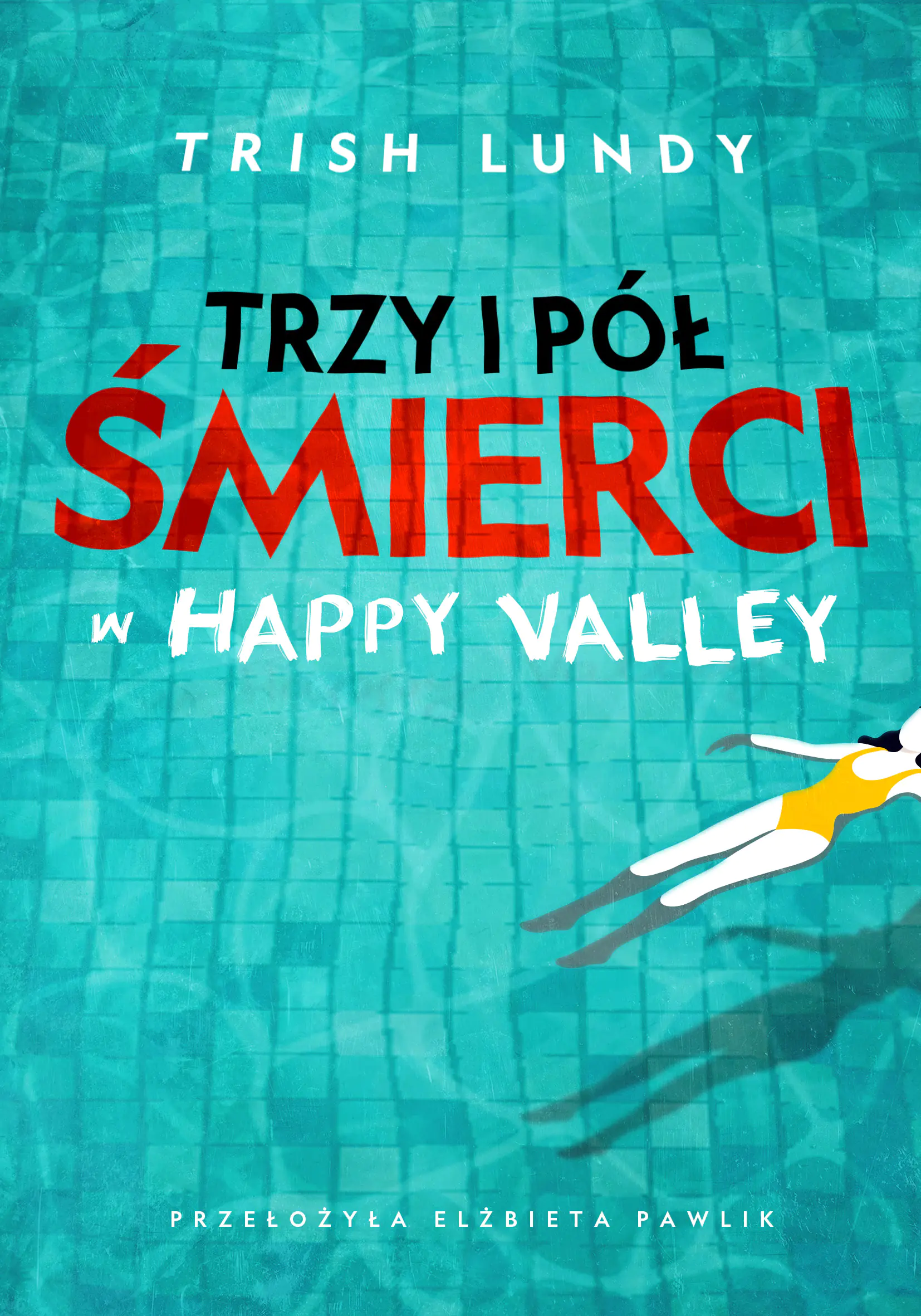 Książka - Trzy i pół śmierci w Happy Valley