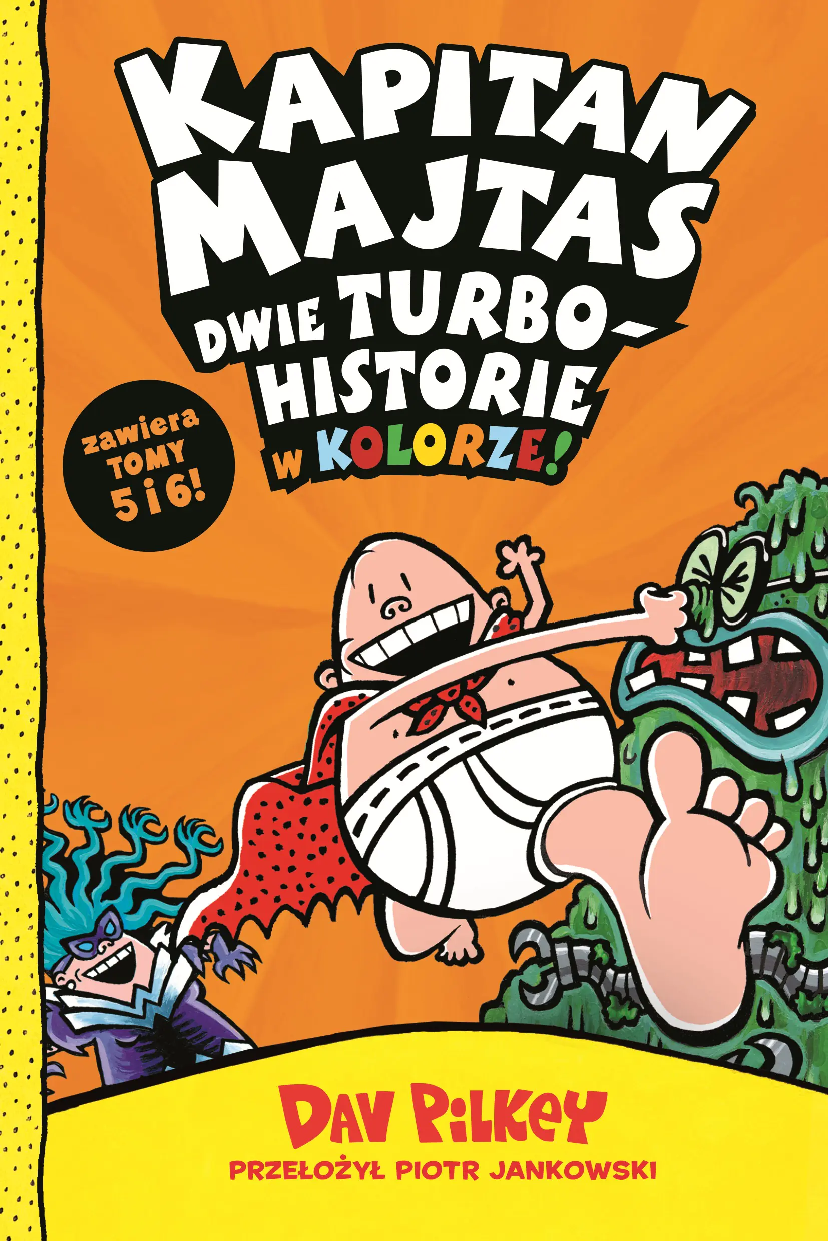 Książka - Kapitan Majtas. Dwie turbohistorie w kolorze (Tomy 5 i 6)