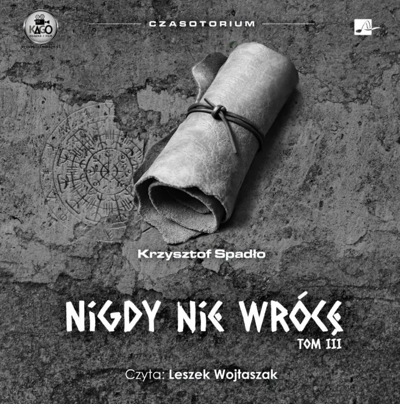 Książka - Nigdy nie wrócę. Cykl Czasotorium. Tom 3 (książka audio)