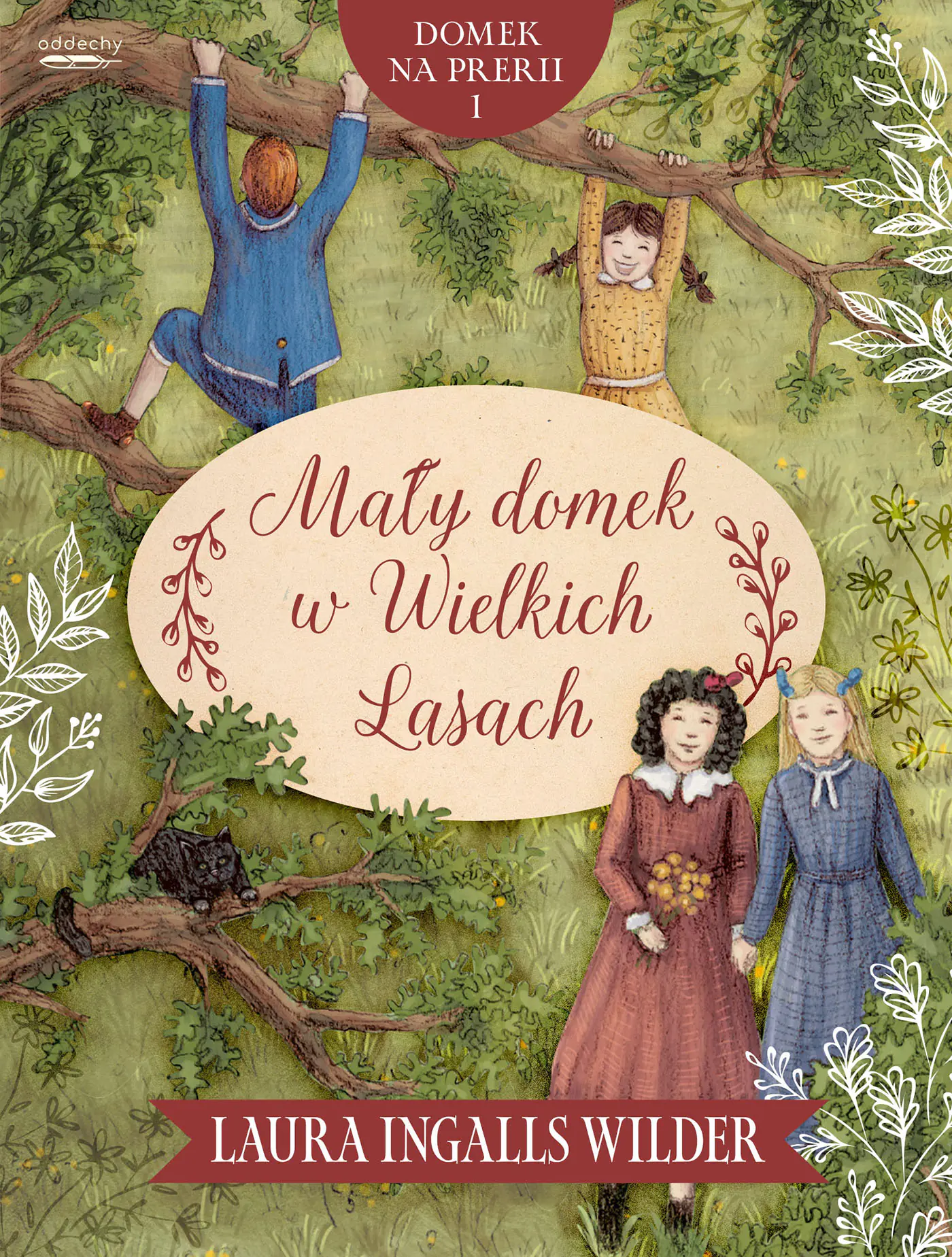 Książka - Mały domek w Wielkich Lasach. Domek na prerii. Tom 1