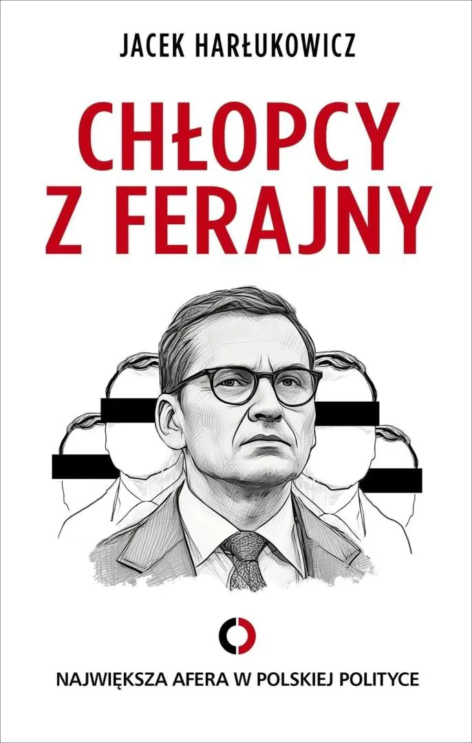 Książka - Chłopcy z ferajny. Największa afera w polityce ...