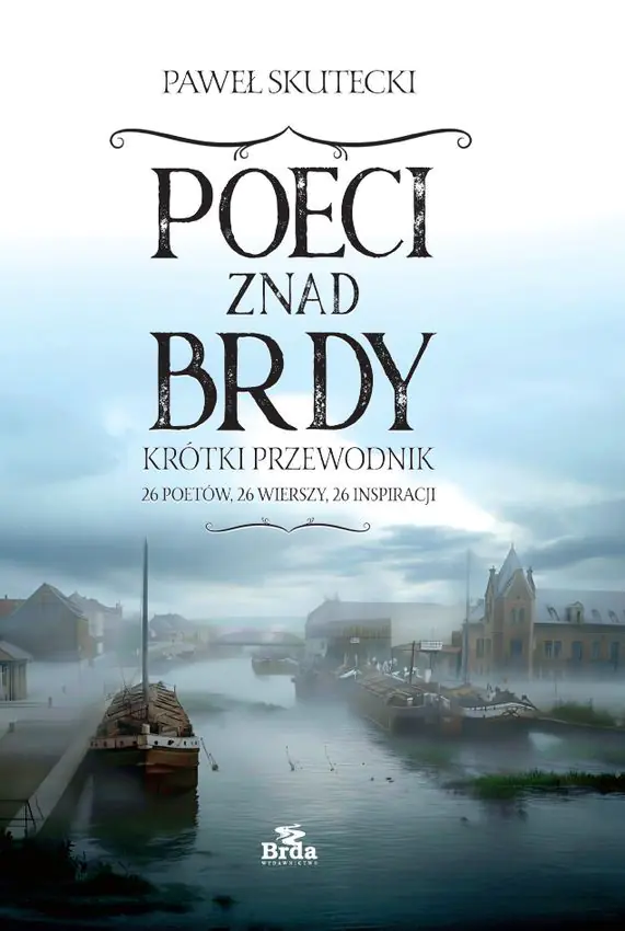 Książka - Poeci znad Brdy. Praktyczny przewodnik