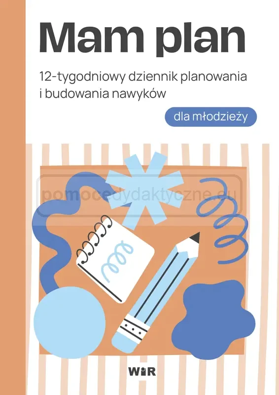 Książka - Mam plan 12-tygodniowy dziennik planowania i budowania nawyków dla młodzieży