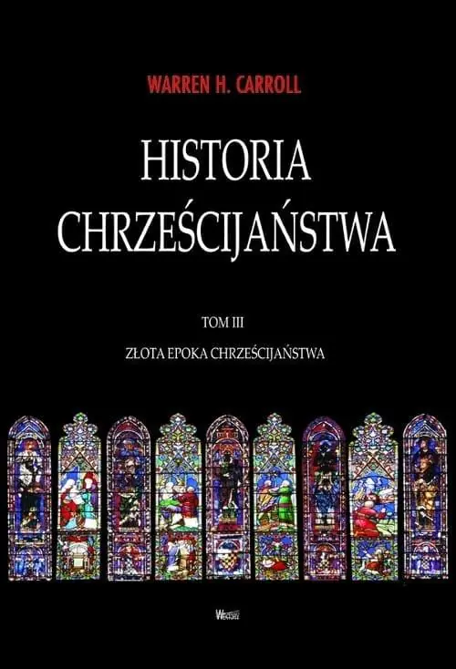 Książka - Historia chrześcijaństwa T.3 Złota Epoka...