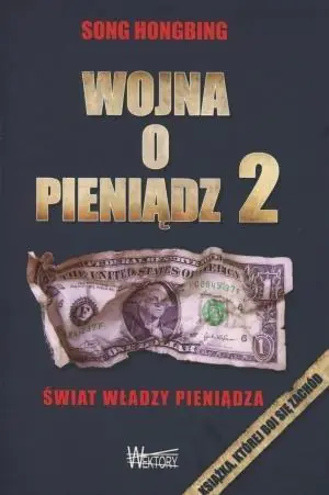 Książka - Wojna o pieniądz 2. Świat władzy pieniądza