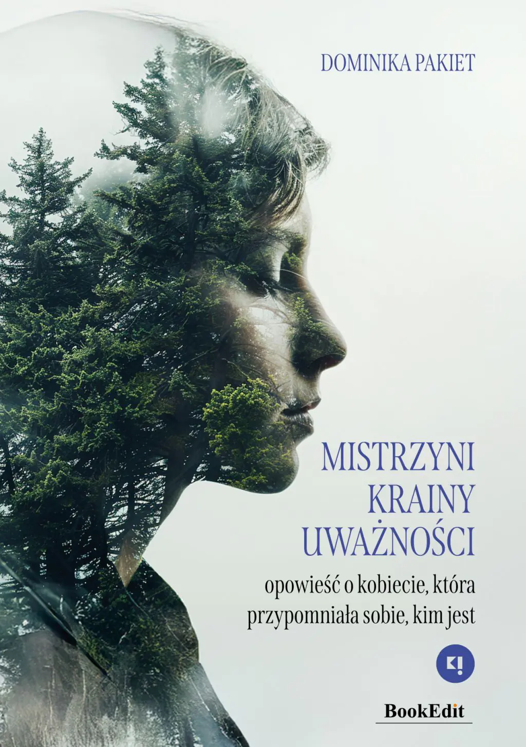 Książka - Mistrzyni Krainy Uważności. Opowieść o kobiecie, która przypomniała sobie, kiem jest